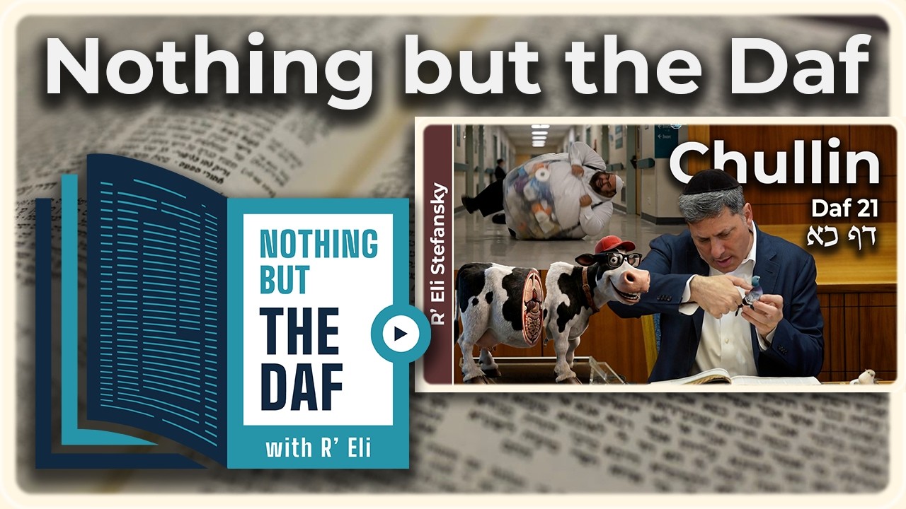 CHAZARAH - Chullin Daf 21 | "Nothing but the Daf" with R' Eli Stefansky