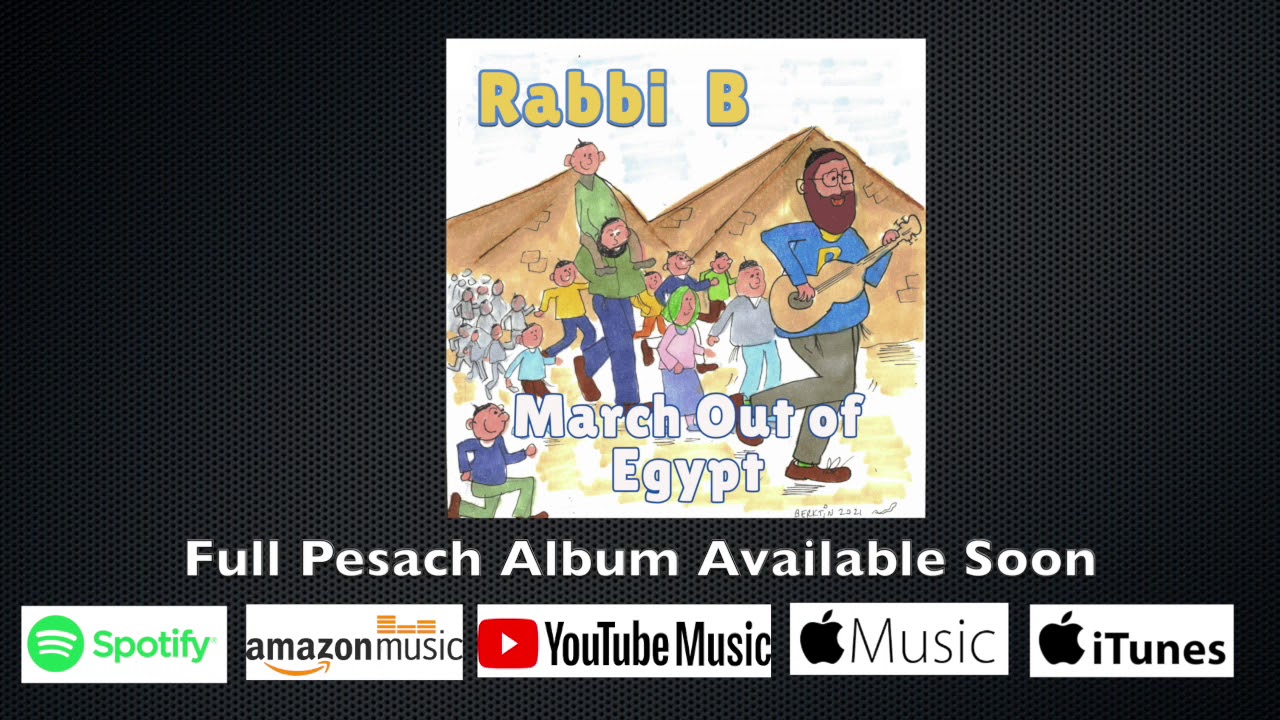 Rabbi B - March Out of Egypt (Title Song)