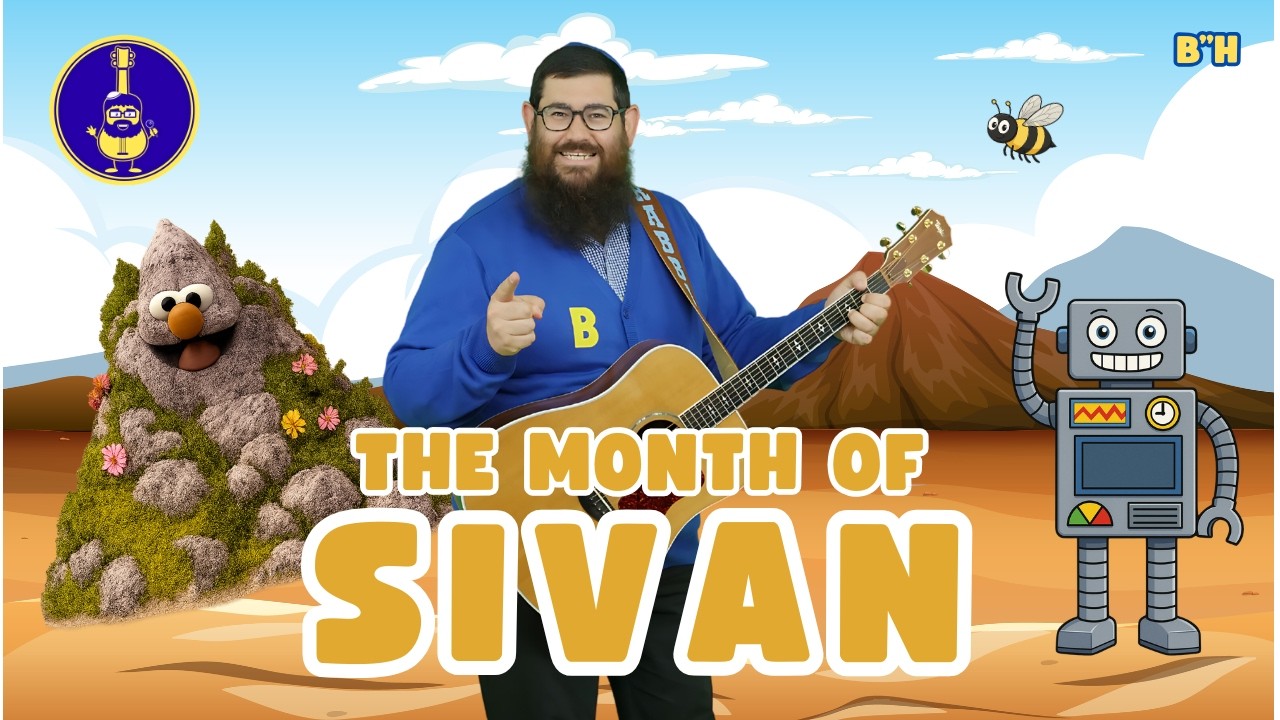 Rabbi B - The Month of Sivan