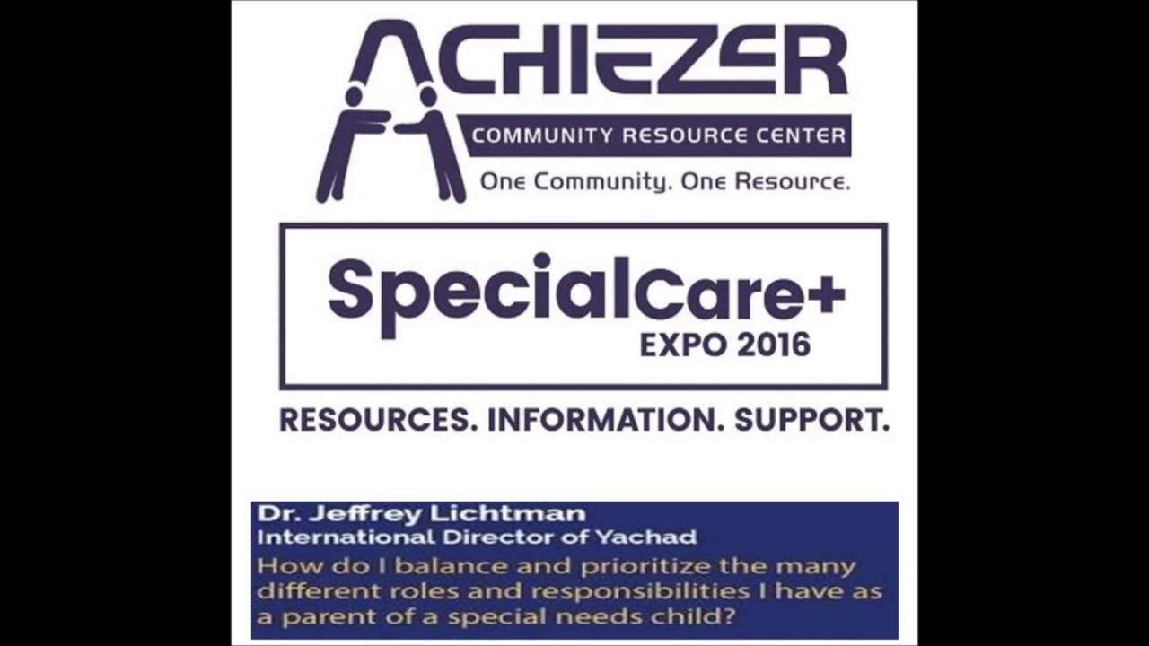 Achiezer SpecialCare: Dr. Jeffrey Lichtman (Session 2)