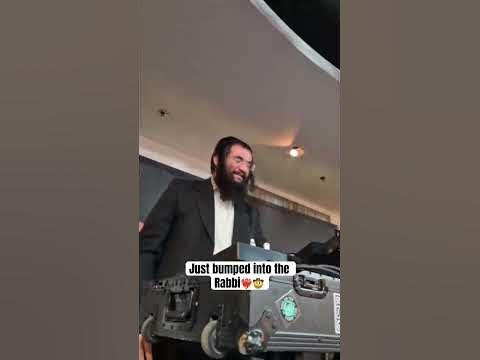 Just bumped into the Rabbi❤️‍🔥🤠
