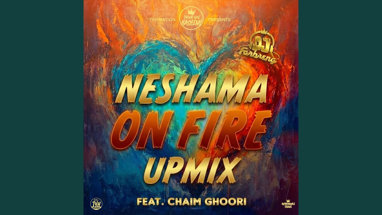 Neshama on Fire (UPMIX)