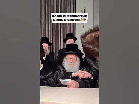Rabbi blessing the bride & groom🤠❤️‍🔥