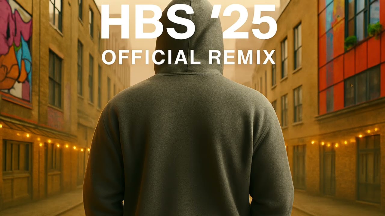 HBS '25 Official Remix