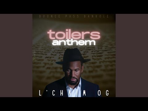 Toilers Anthem