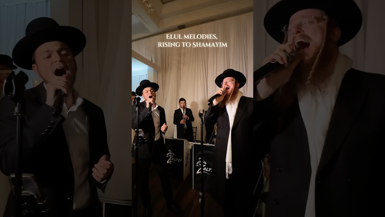 Elul melodies, lifting hearts and souls.
