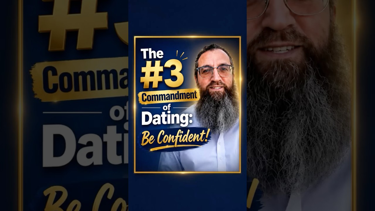 The #3 Commandment of Dating: Be Confident - Rabbi Eli Deutsch