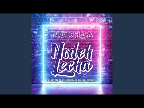 Nodeh Lecha