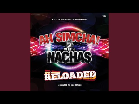 Ah Simcha Reloaded (feat. Shloime Kuafman & Ruli Ezrahi)