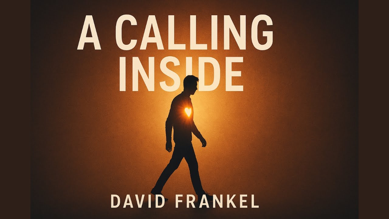 David Frankel - A Calling Inside