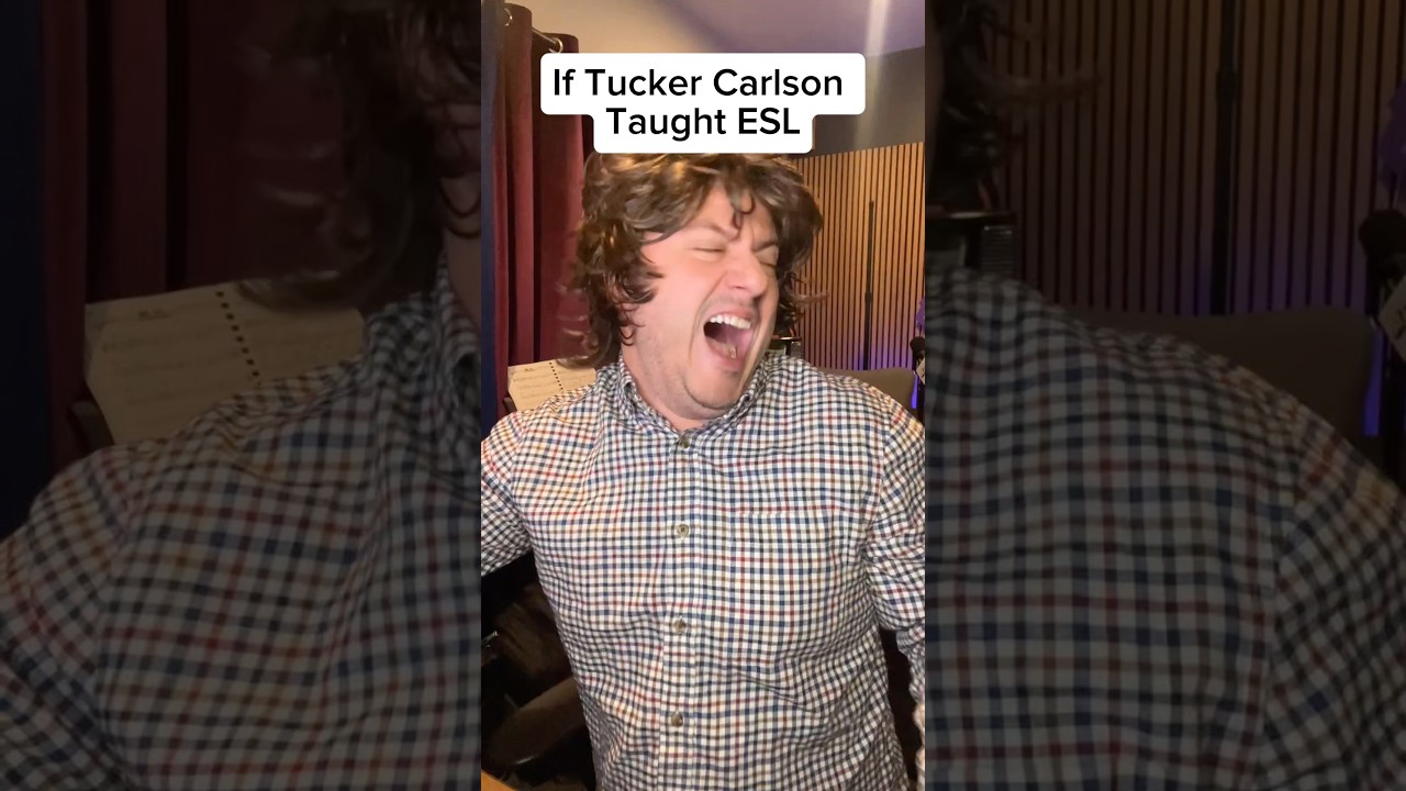 Tucker Carlson Teaches ESL #shorts #comedy #satire #tuckercarlson #parody #impression