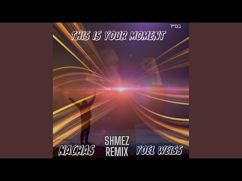 This Is Your Moment (SHMEZ Remix)