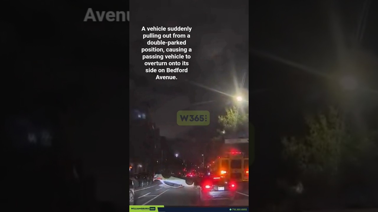 Vehicle pulls out from double-parked spot on Bedford Ave, causing passing car to flip on its side.
