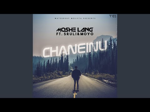 Chaneinu (feat. Sruli & Moyo)