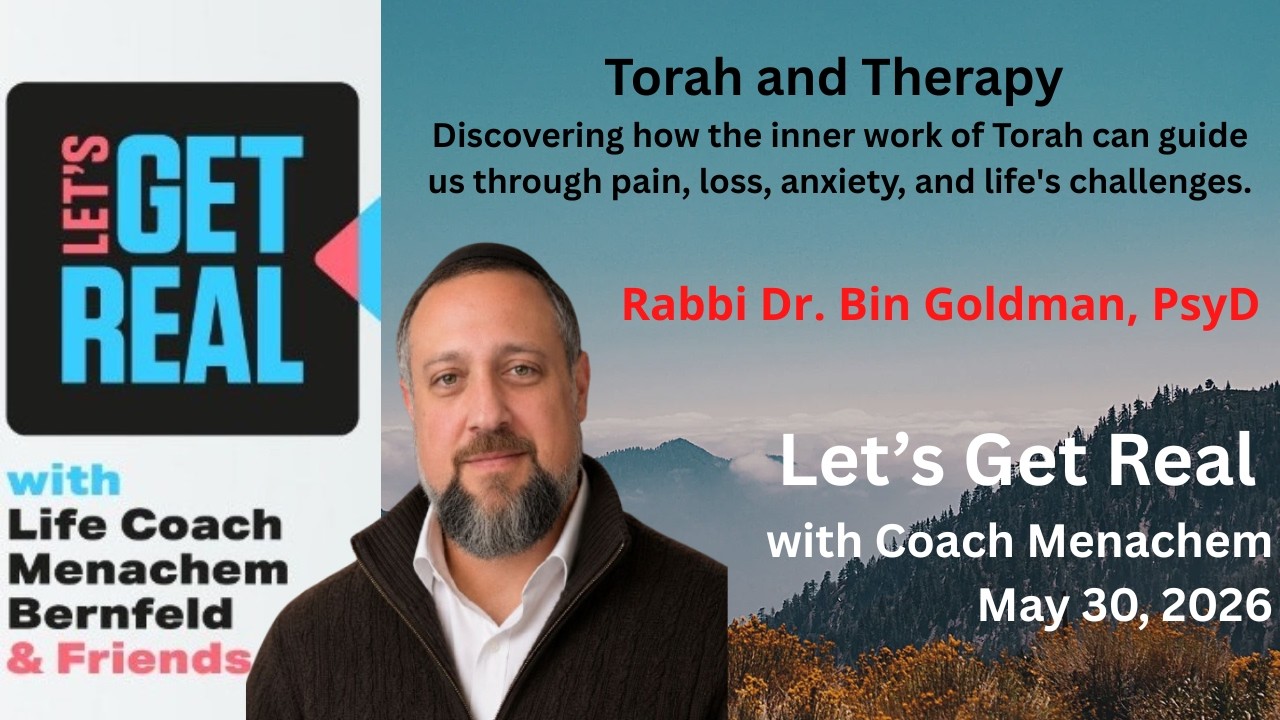 Torah and Therapy: Discovering how the inner work of Torah Can Guide Us, R' Dr. Bin Goldman,  # 273