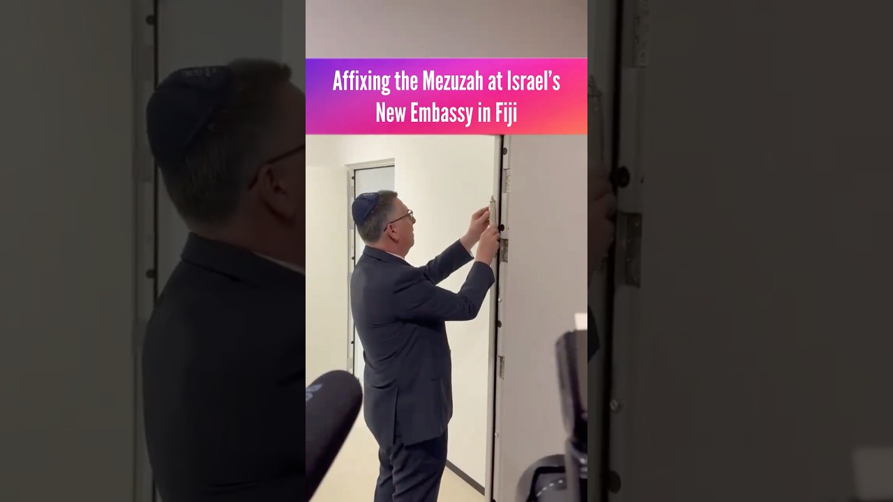 Affixing the Mezuzah at Israel’s New Embassy in Fiji