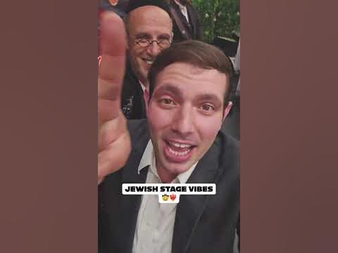 Jewish stage vibes🤠❤️‍🔥
