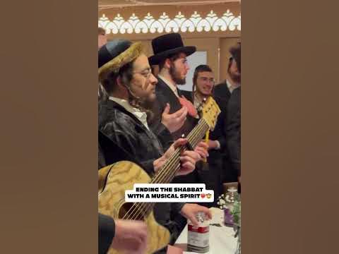 Ending the Shabbat with a musical spirit❤️‍🔥🤠