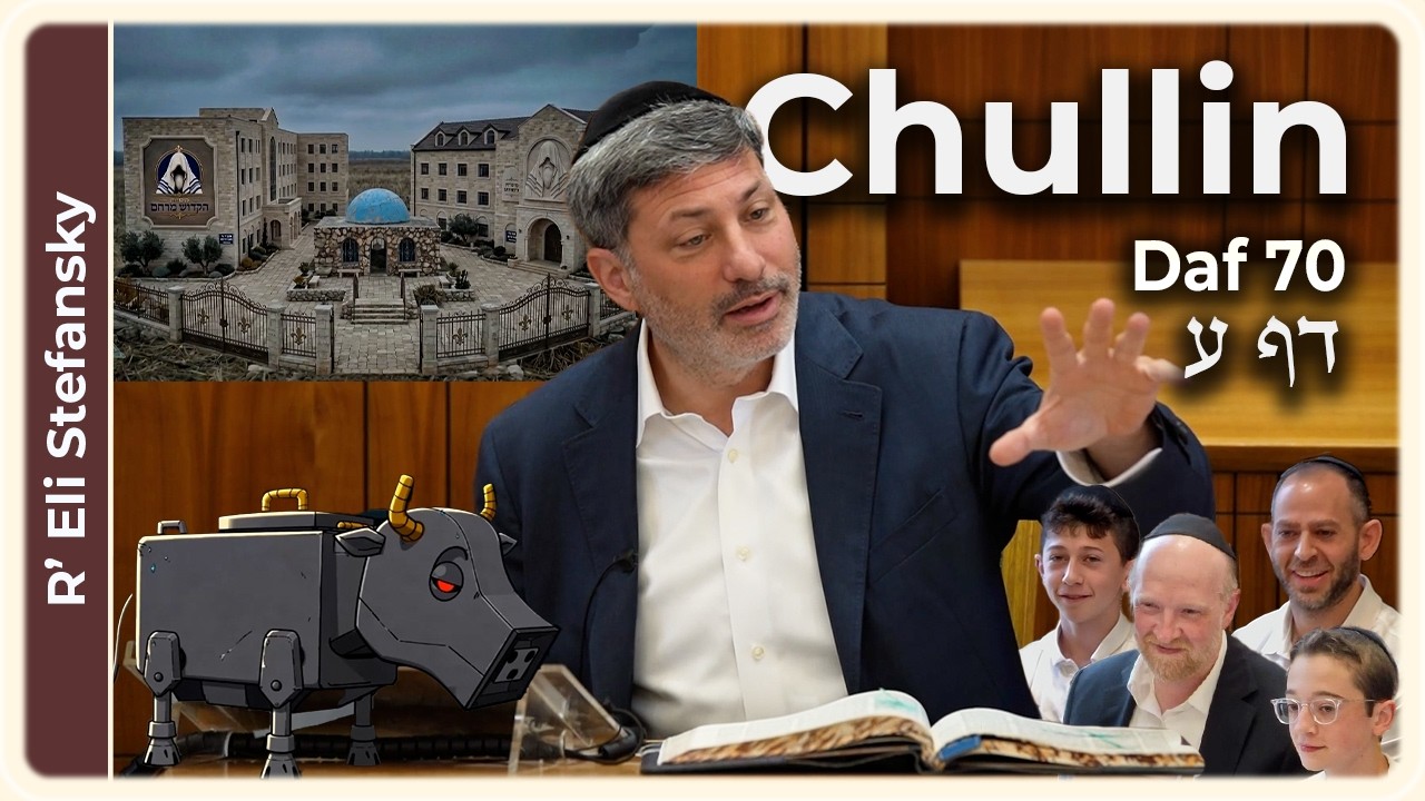 Daf Yomi Chullin Daf 70 by R' Eli Stefansky