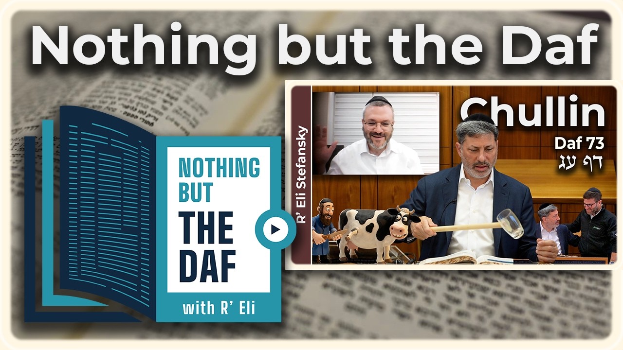 CHAZARAH - Chullin Daf 73 | "Nothing but the Daf" with R' Eli Stefansky