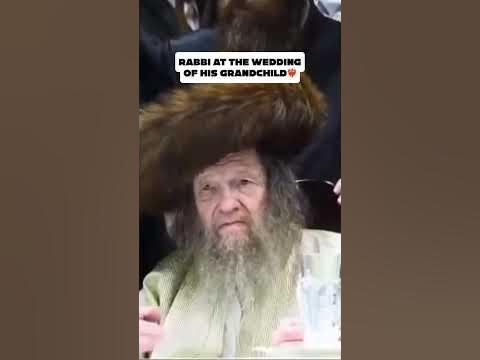 Rabbi at the wedding of his grandchild❤️‍🔥