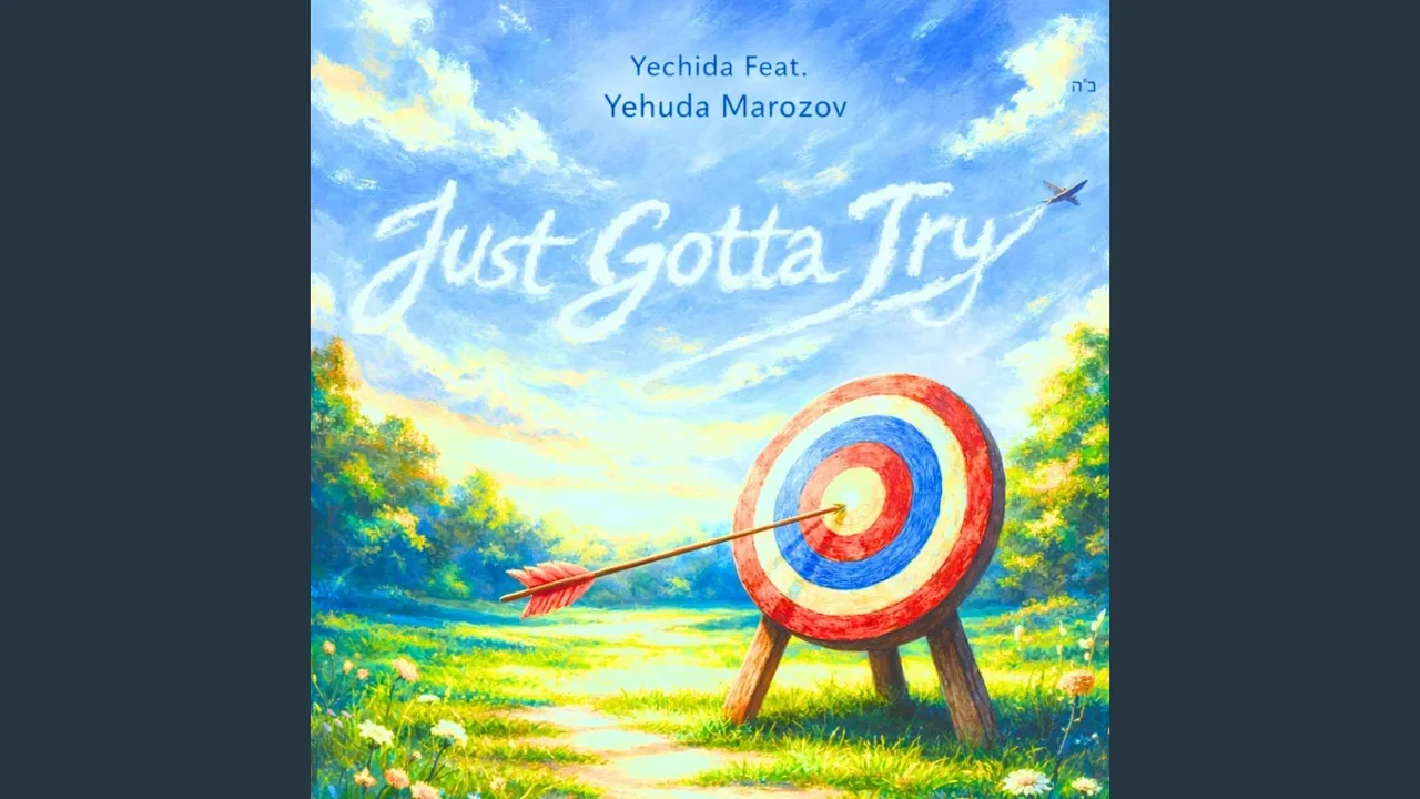 Just Gotta' Try (feat. Yehuda Marozov)