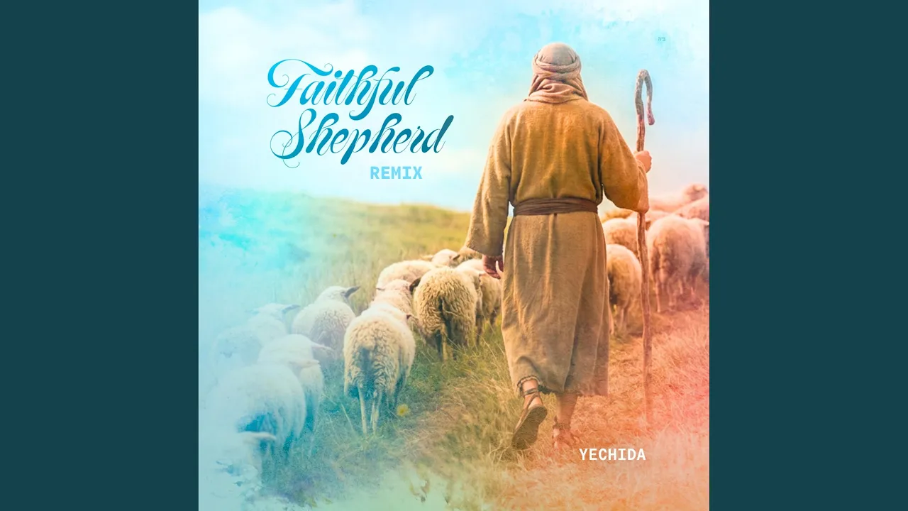 Faithful Shepherd (Remix)