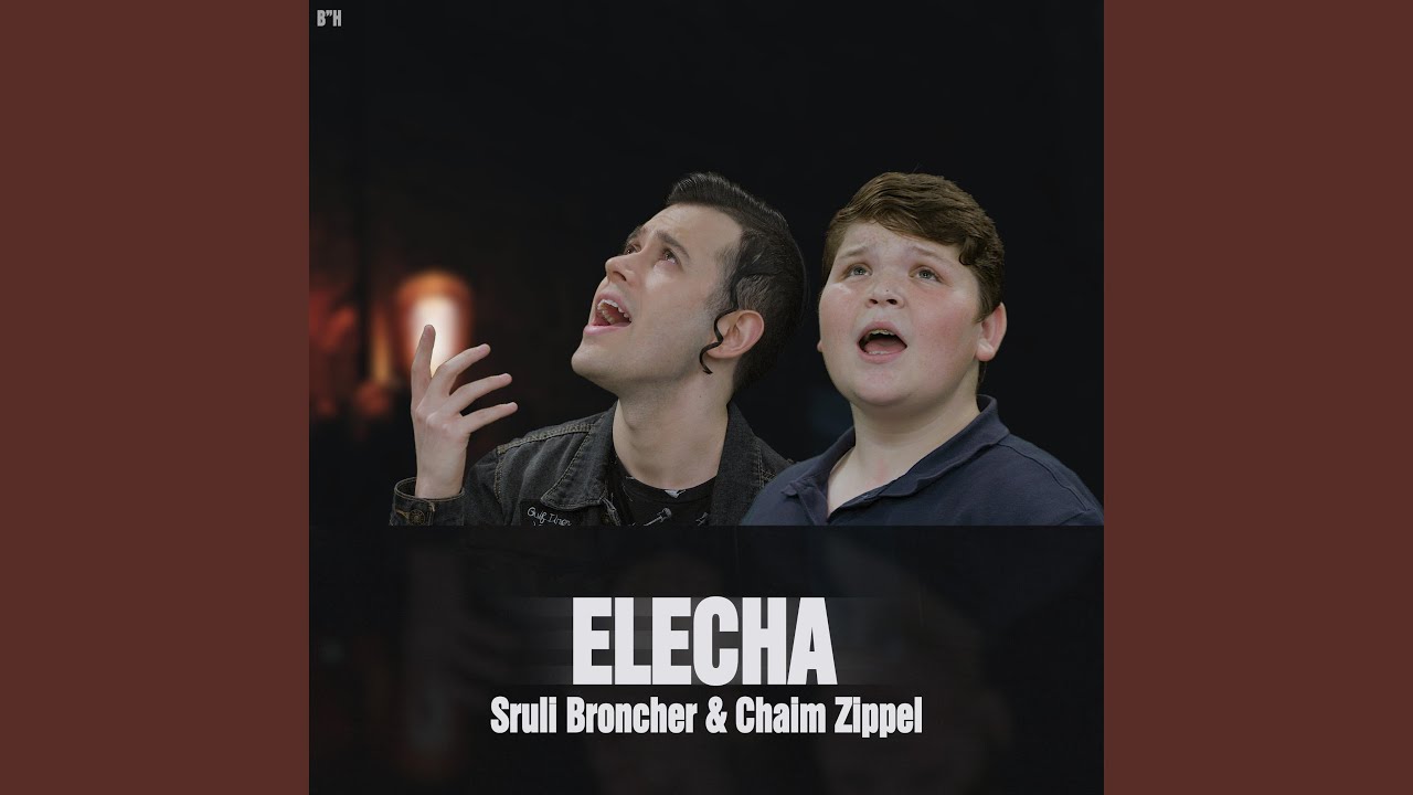Elecha (feat. Chaim Zippel)