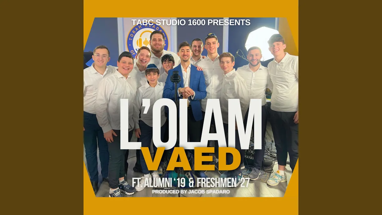L'OLAM VAED (feat. Alumni '19 & Freshmen '27)