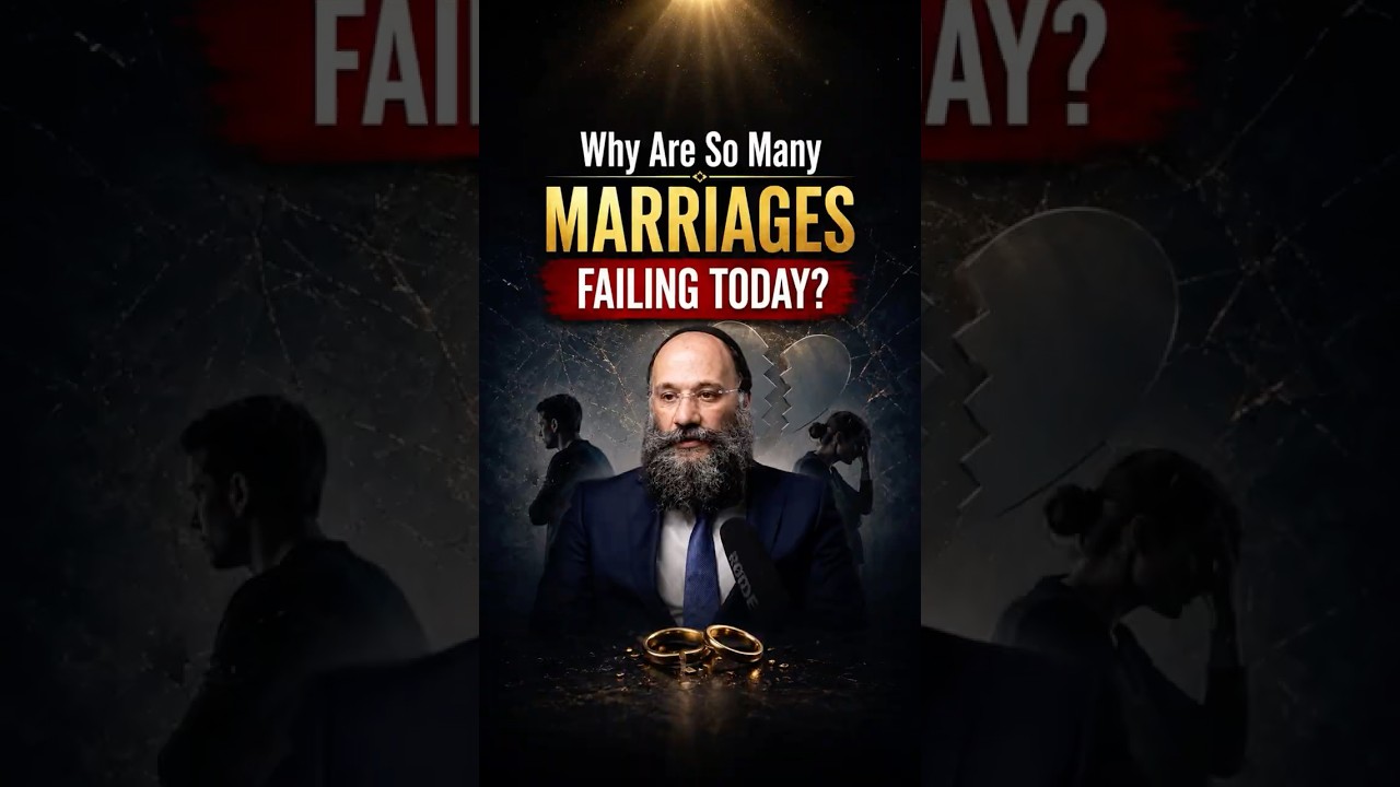 Why Are So Many Marriages Failing Today - Rabbi Chay Amar