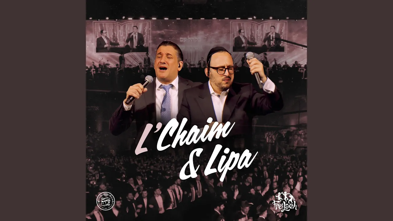 L'Chaim & Lipa