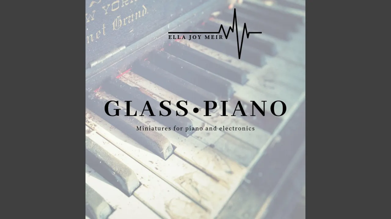 Glass Piano