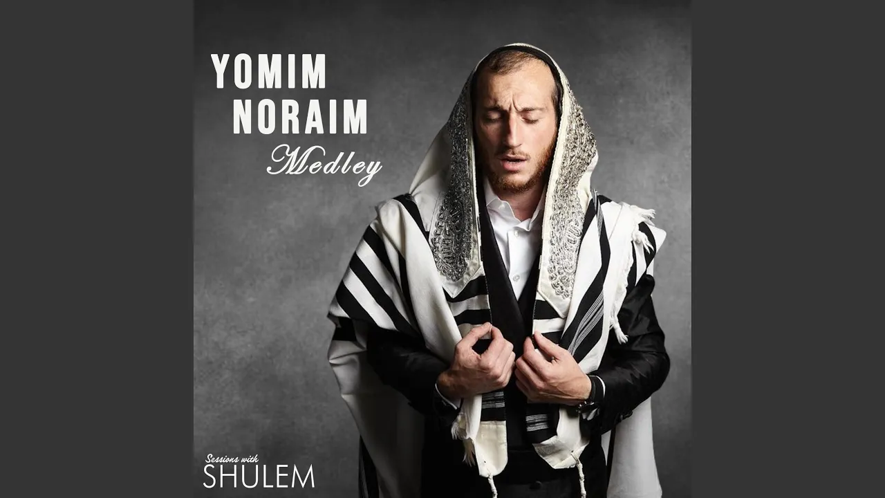 Yomim Noraim Medley