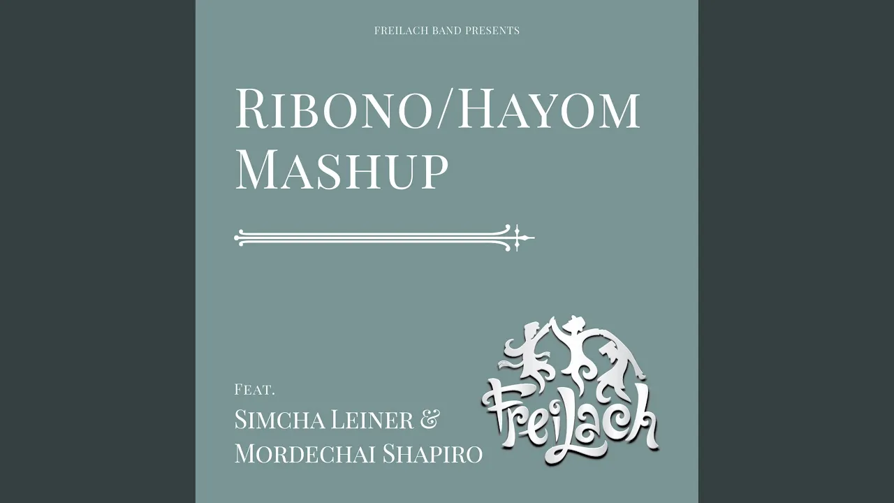 Ribono/Hayom Mashup