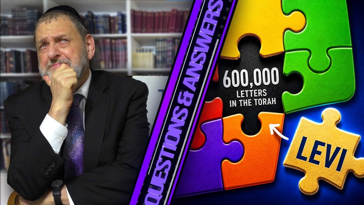 If There Are 600,000 Letters in the Torah, Where Are the Leviim?