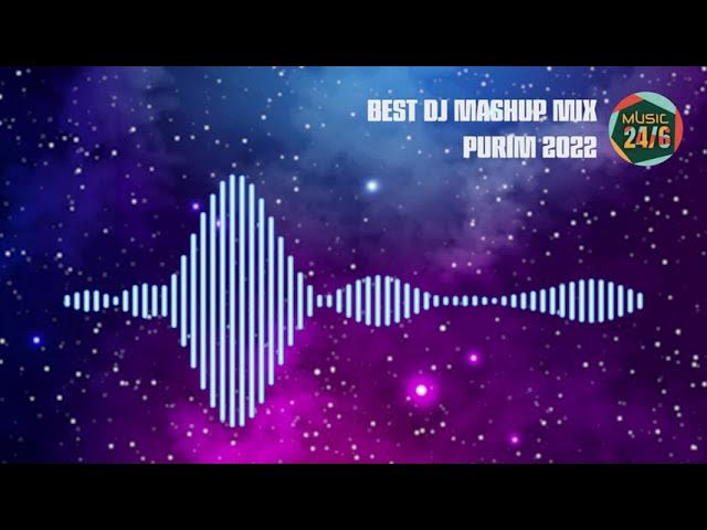 BEST DJ MASHUP MIX PURIM 2022 (VOL. #01)