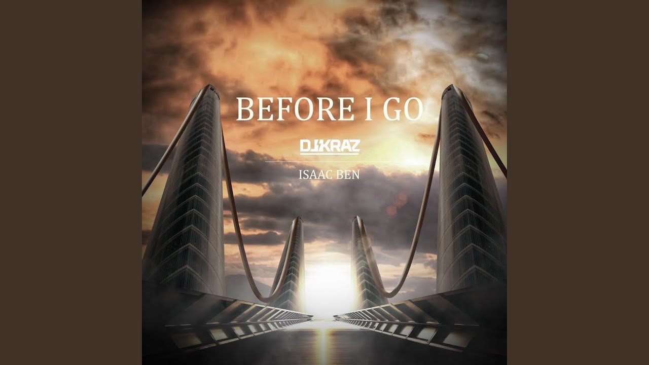 Before I Go