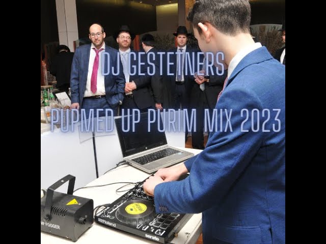 DJ GESTETNERS PUMPED UP PURIM MIX 2023