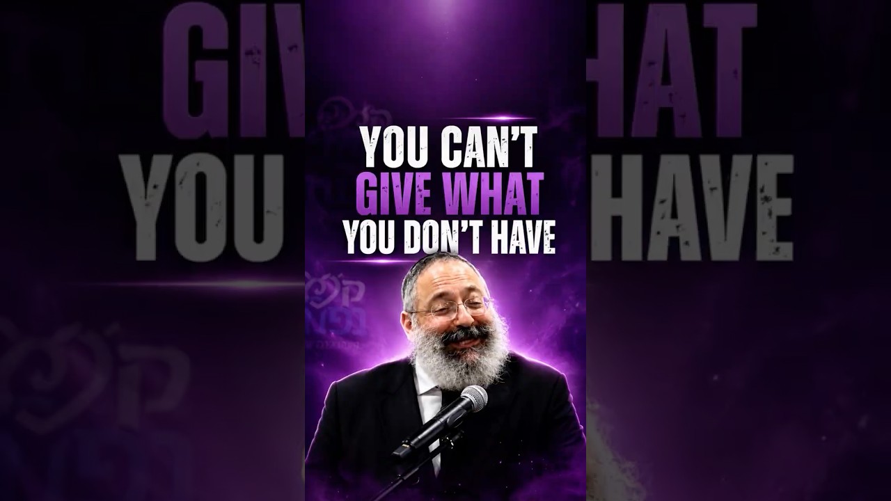 You Can’t Give What You Don’t Have - Rabbi YY Jacobson