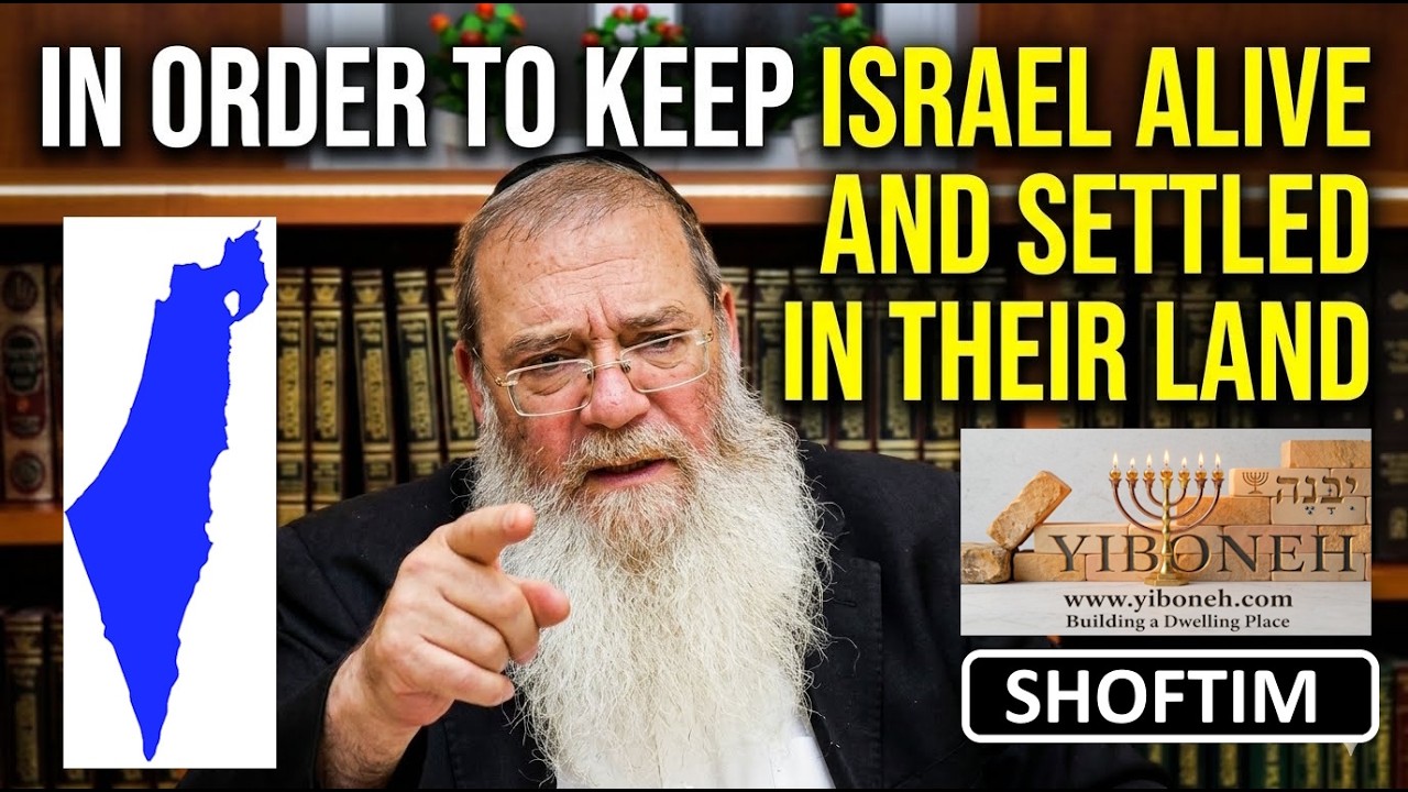 Rav Aaron Dovid Poston: In Order To Keep Israel Alive and Settled in Their Land