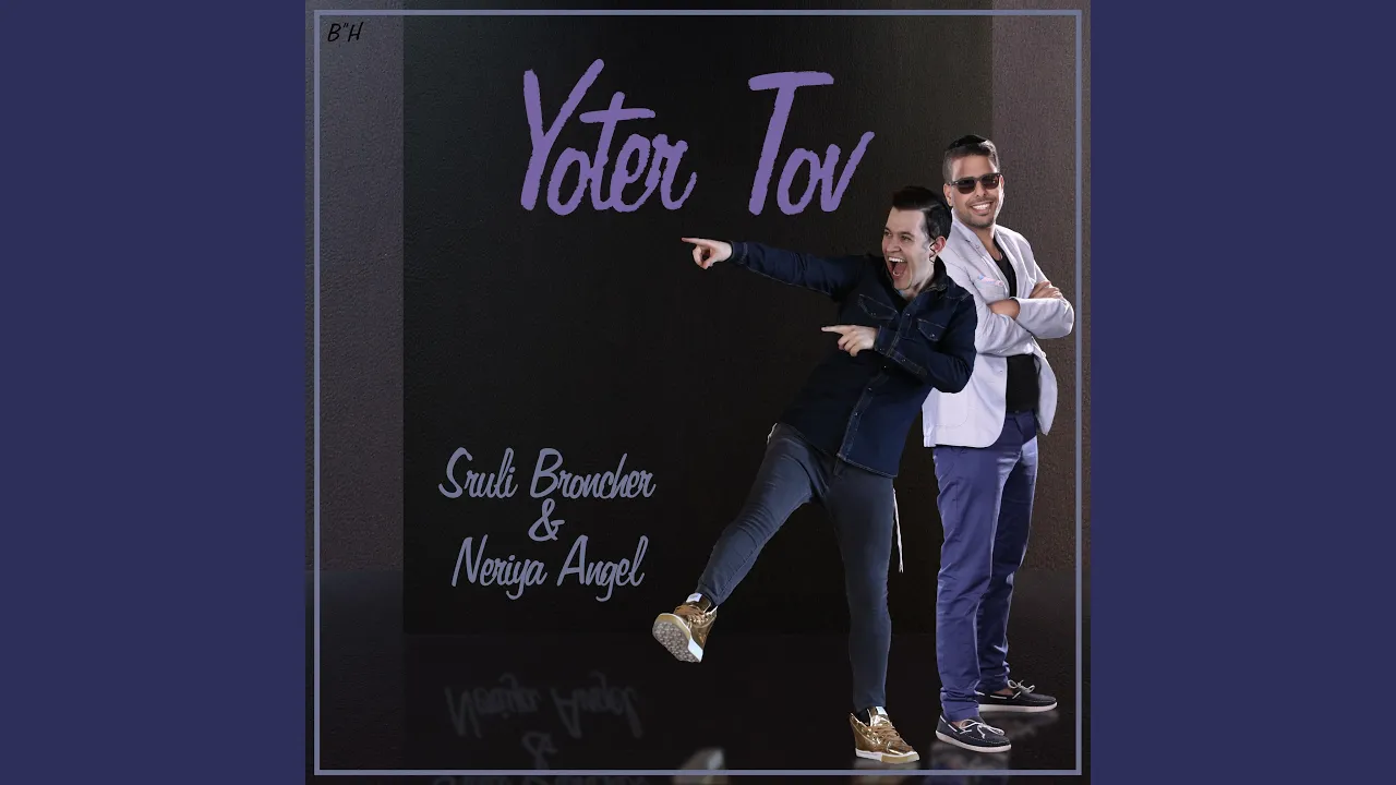 Yoter Tov (feat. Neriya Angel)