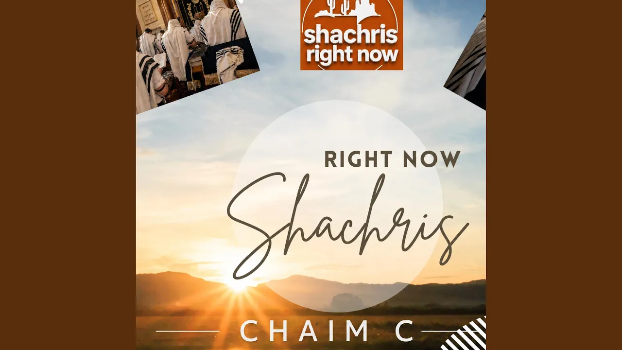 Shachris right now
