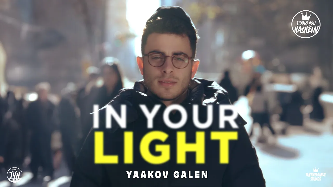 In Your Light | Yaakov Galen
