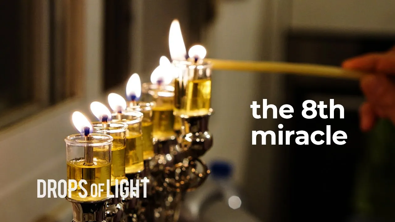 The 8th Miracle of Chanuka That We Can Experience today