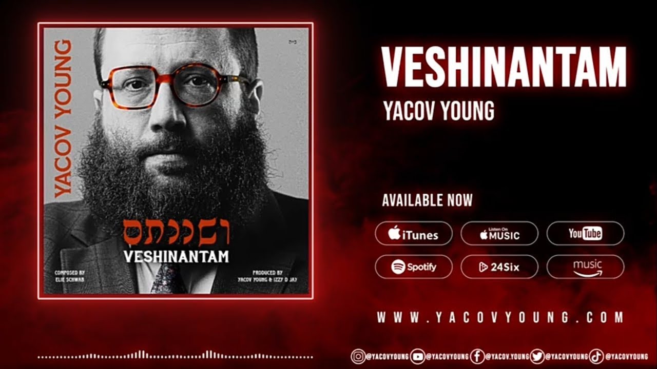 Yacov Young - Veshinantam | יעקב יאנג - ושננתם