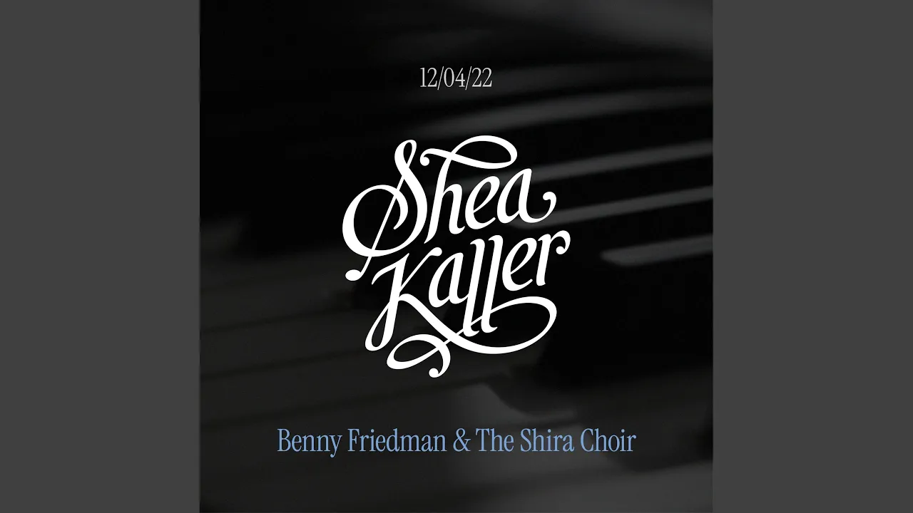 Dec. 4 '22 Sheva Brachos (Benny Friedman & The Shira Choir)