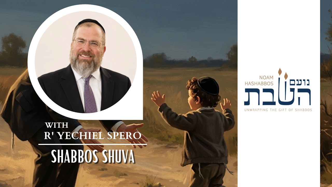 Shabbos Shuva | Rabbi Yechiel Spero