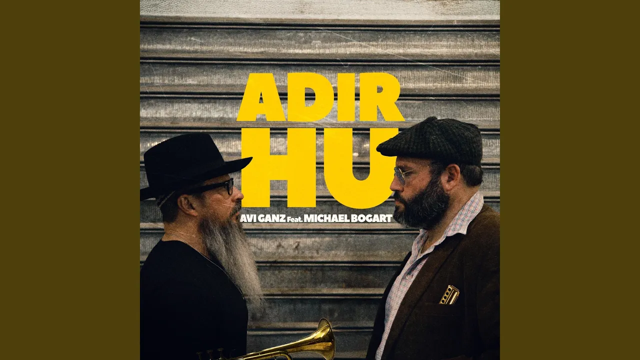 ADIR HU (feat. Michael Bogart)