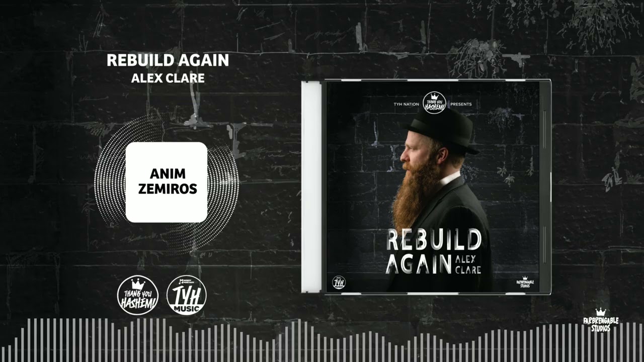 Anim Zemiros | Alex Clare (Rebuild Again 10)