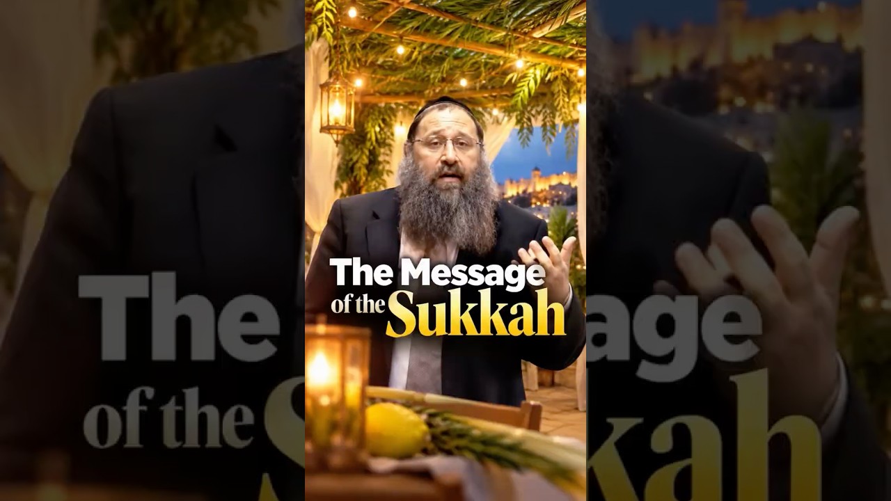 The Message of the Sukkah - Ravbi Yitzchak Botton